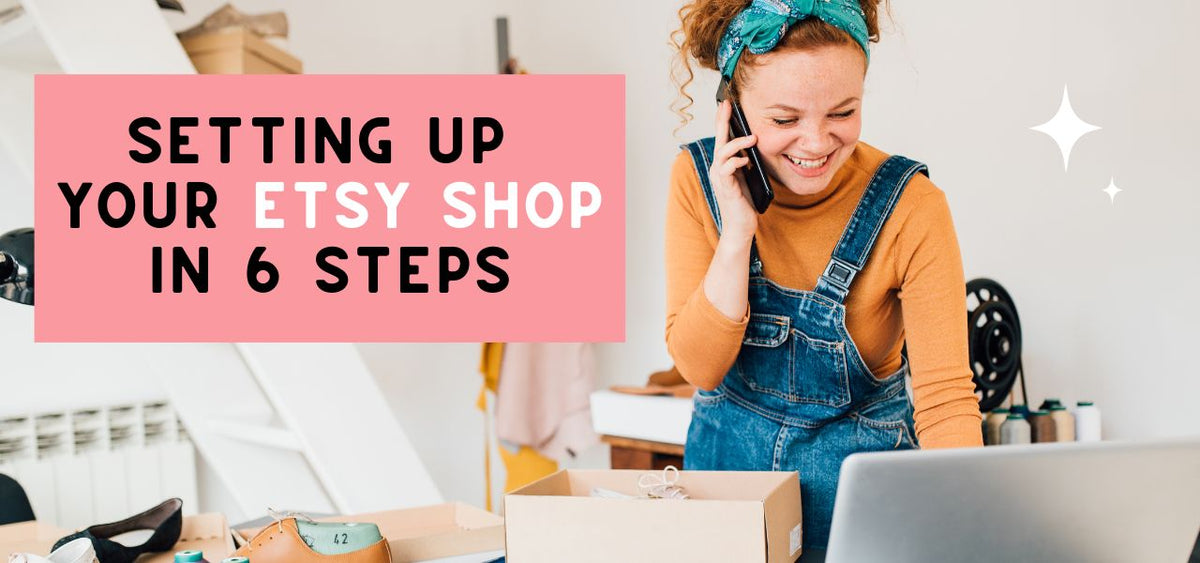 Setting Up Your Etsy Shop In 6 Steps – Katrilee