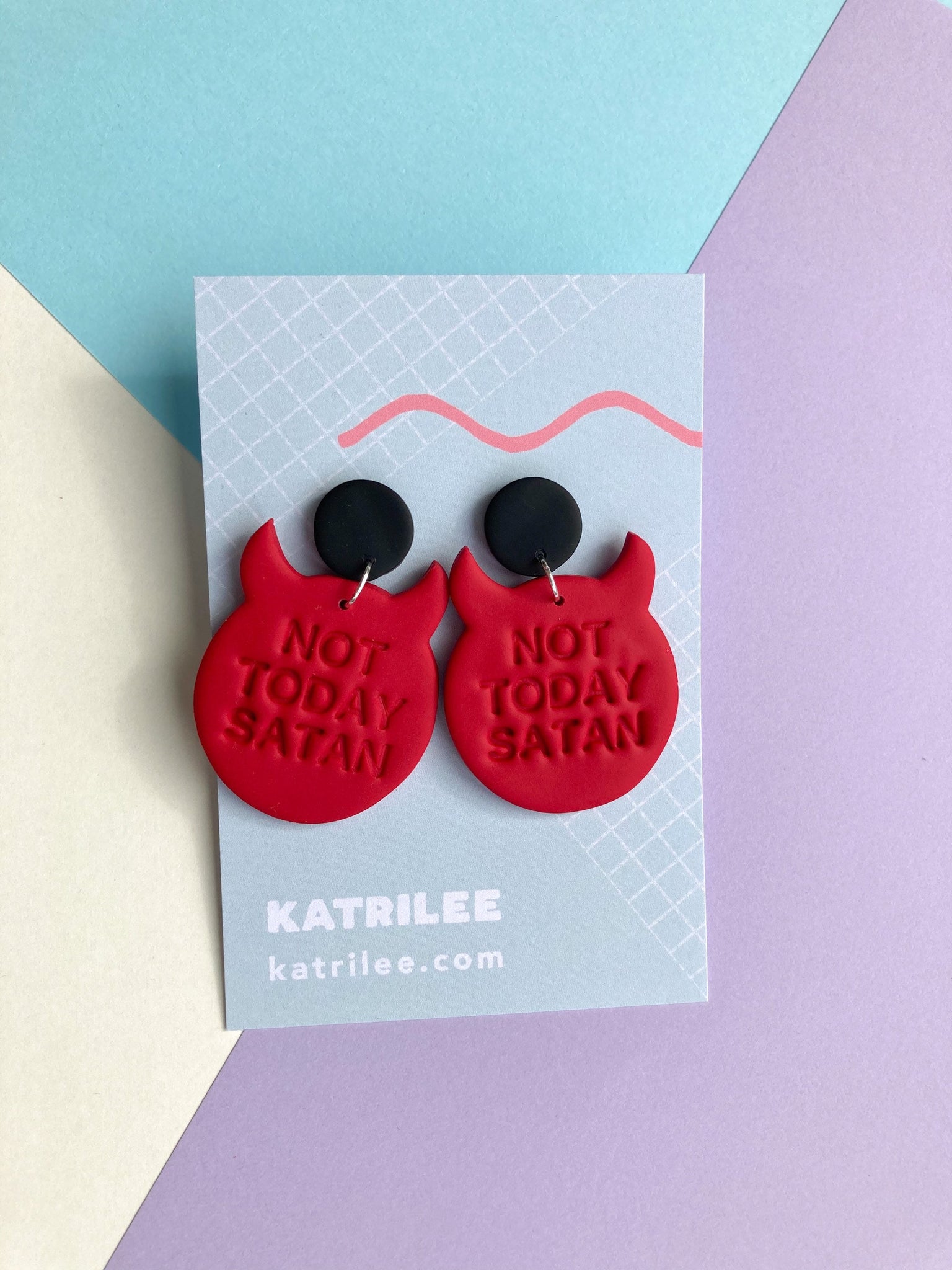 Polymer Clay ‘Not Today Satan’ Dangle Earring - Katrilee